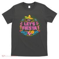 Let's Fiesta Celebrate Cinco De Mayo T-Shirt thumb 0