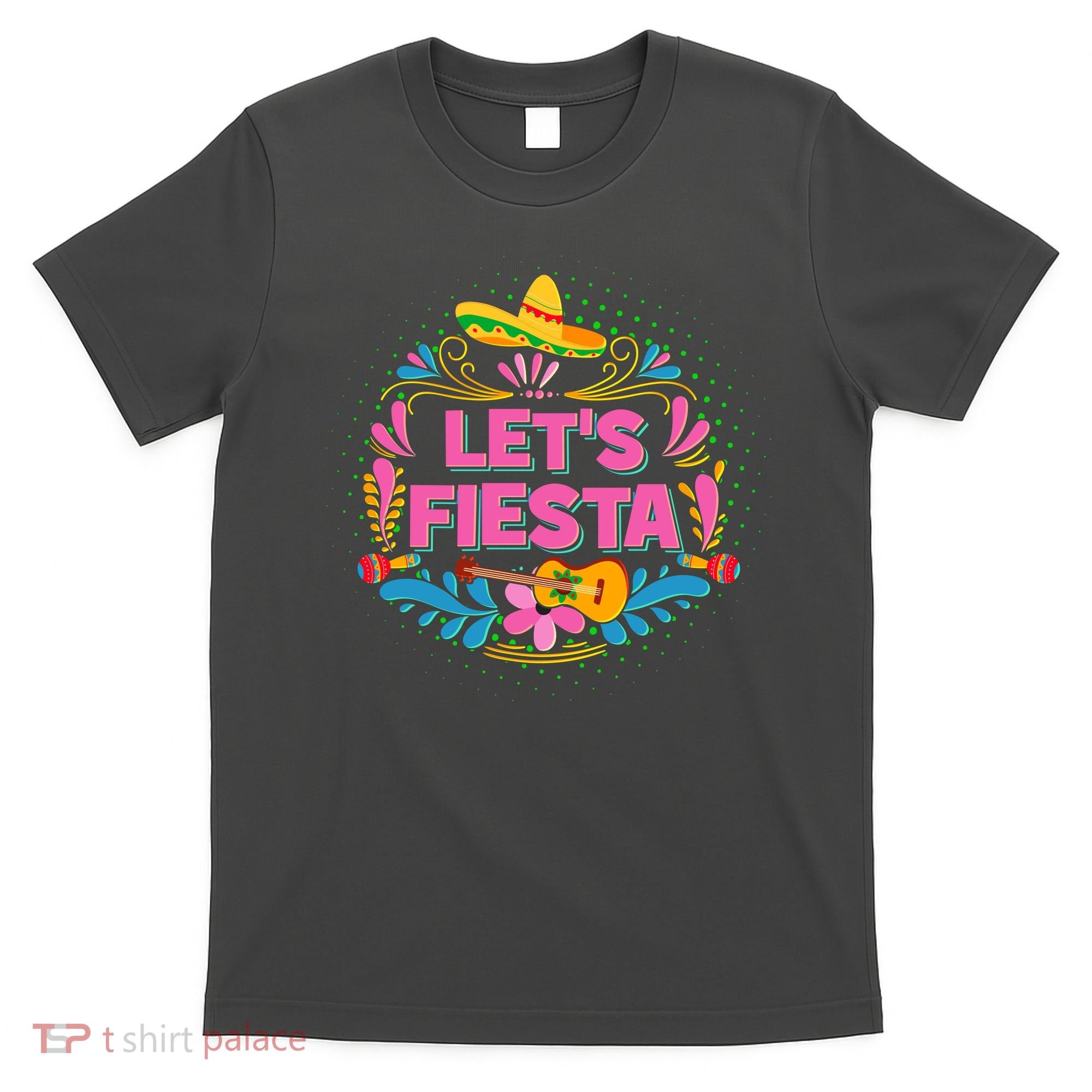 Let's Fiesta Celebrate Cinco De Mayo T-Shirt
