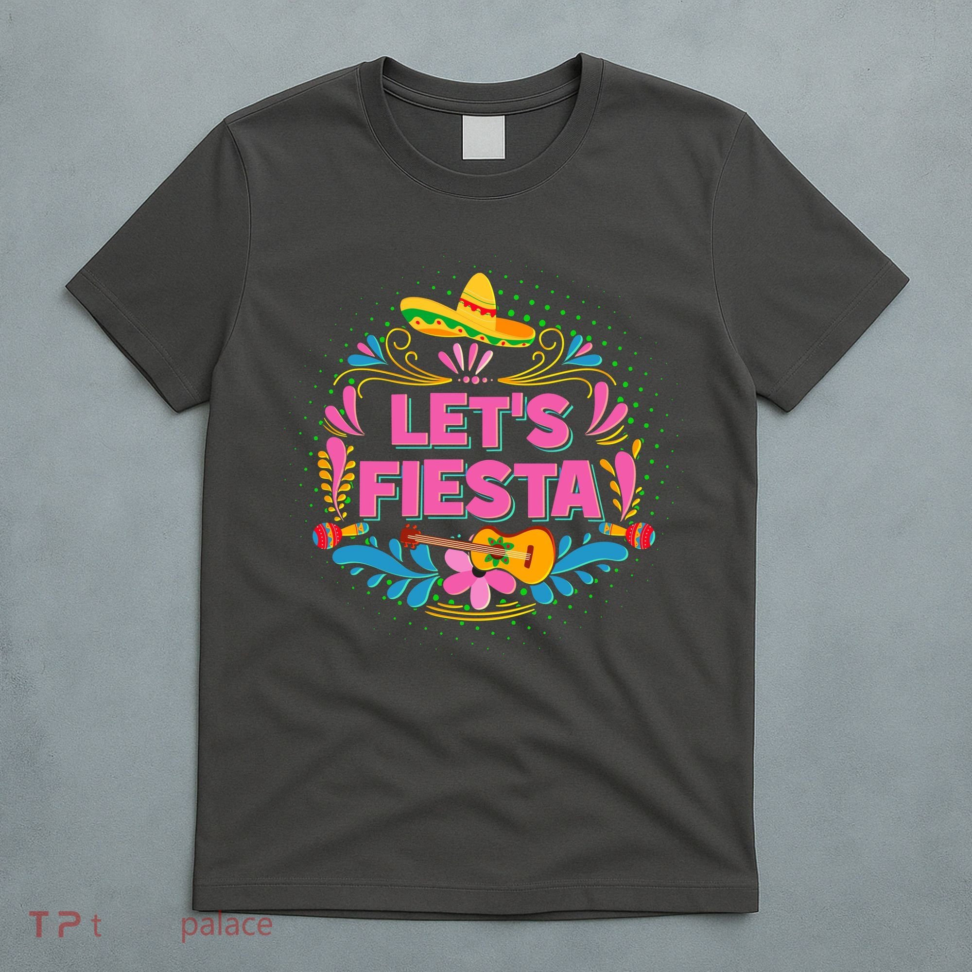 Let's Fiesta Celebrate Cinco De Mayo T-Shirt
