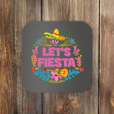 Let's Fiesta Celebrate Cinco De Mayo Coaster