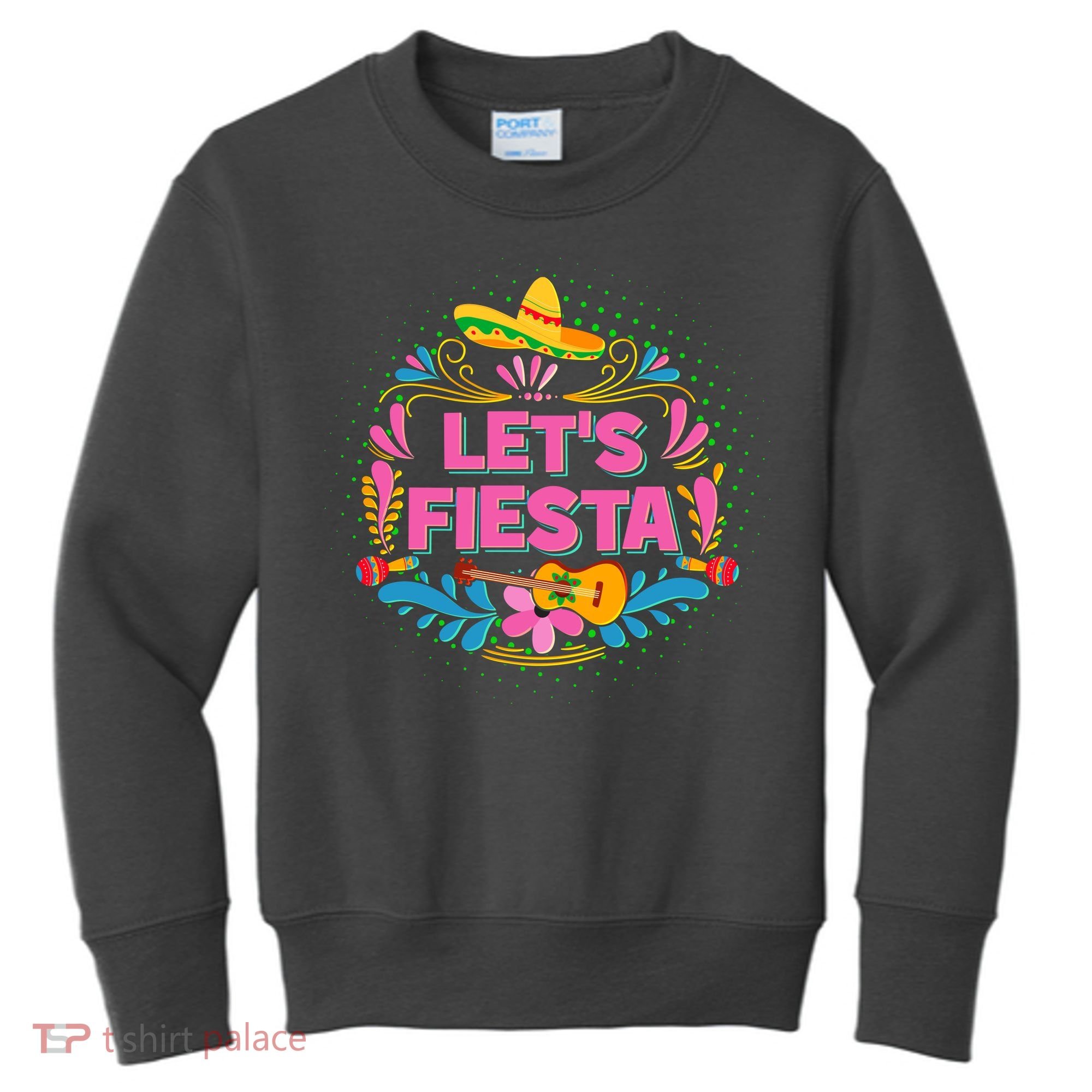 Let's Fiesta Celebrate Cinco De Mayo Kids Sweatshirt