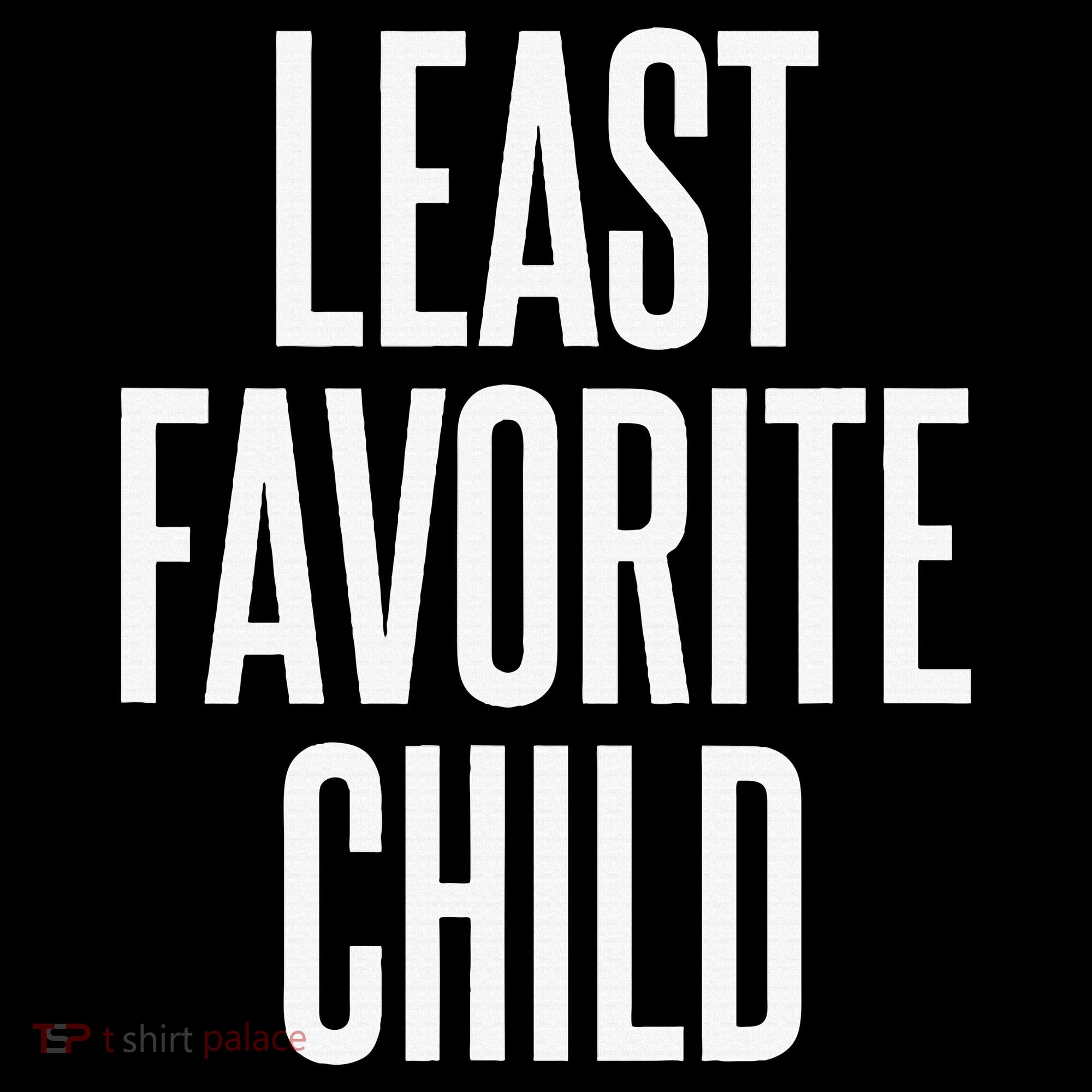 Least Favorite Child Long Sleeve Shirt