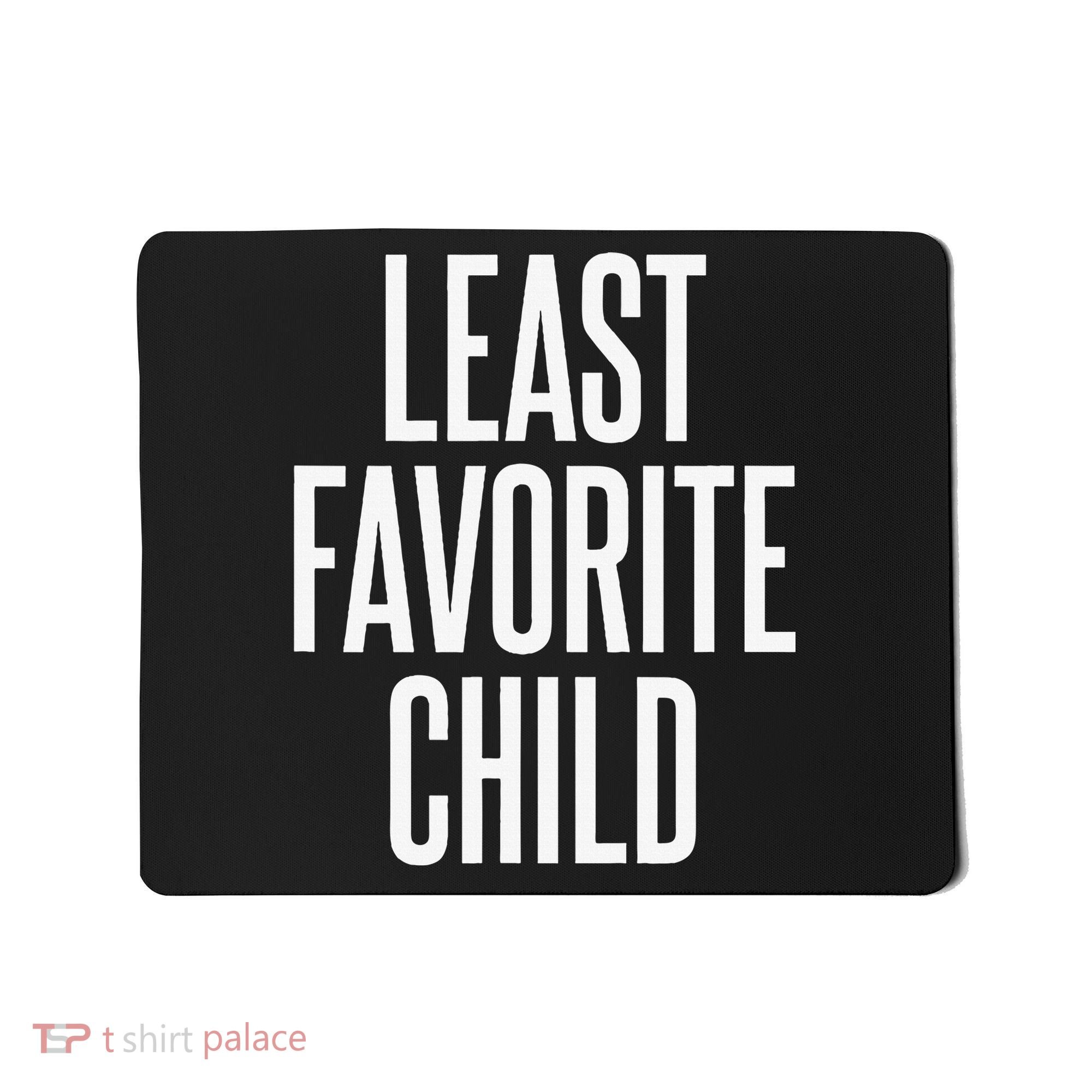 Least Favorite Child Mousepad