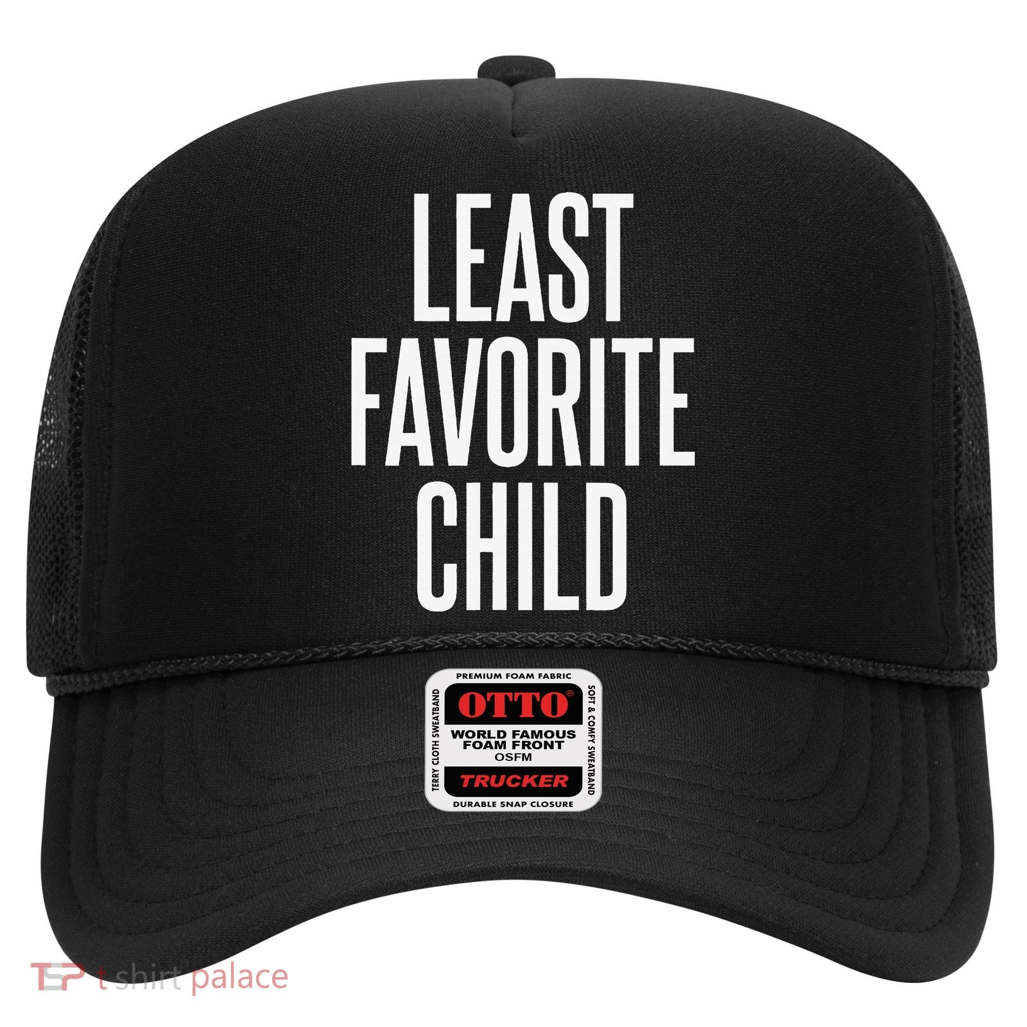 Least Favorite Child Hat