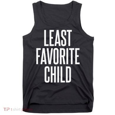 Least Favorite Child Tank Top