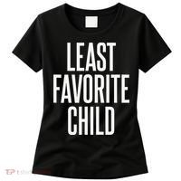 Least Favorite Child Women's T-Shirt thumb 0