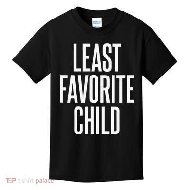 Least Favorite Child Kids T-Shirt