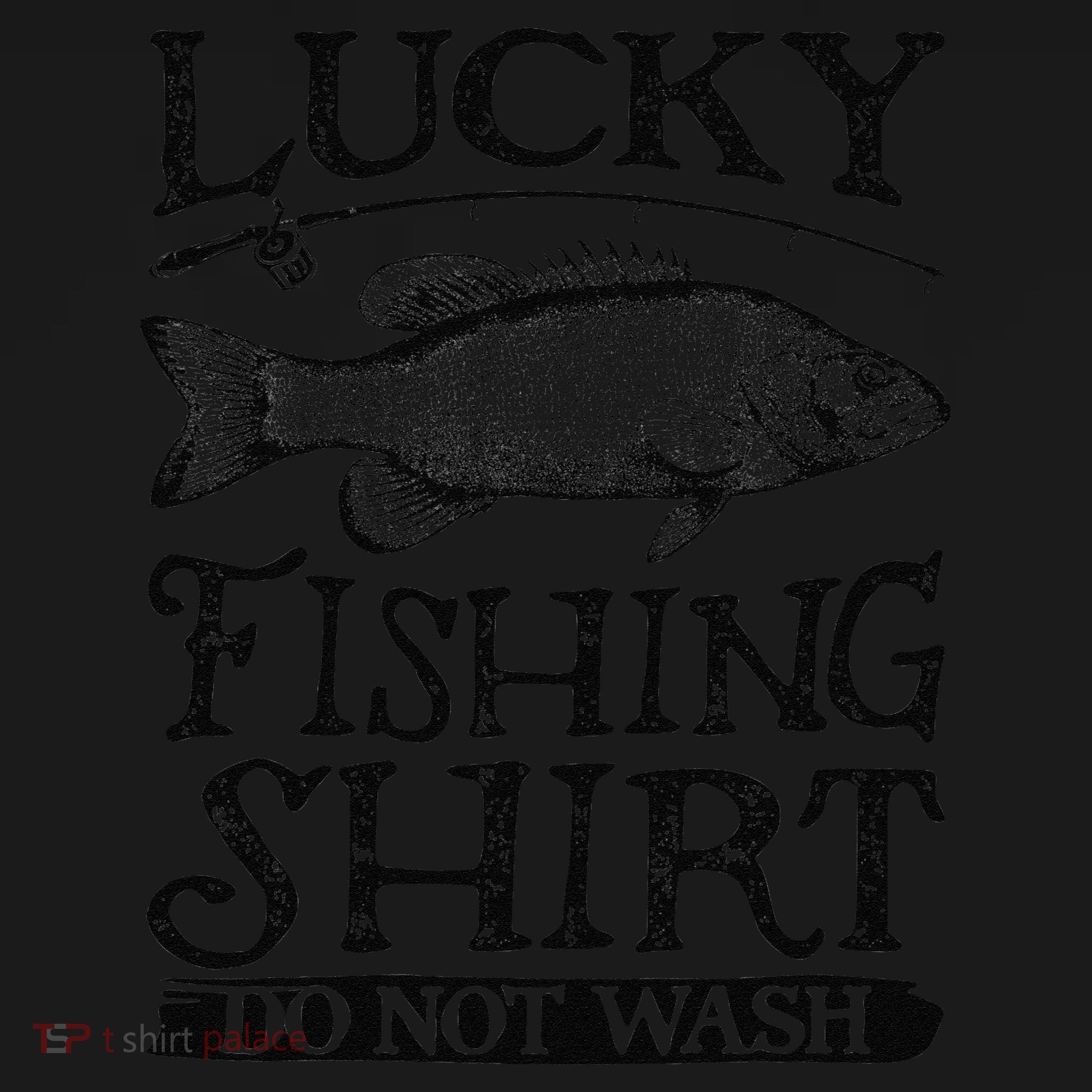 Lucky Fishing Do Not Wash Fishing Toddler T-Shirt