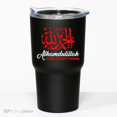 Lhamdulillah For Everything Gold Islamic For Muslim Tumbler