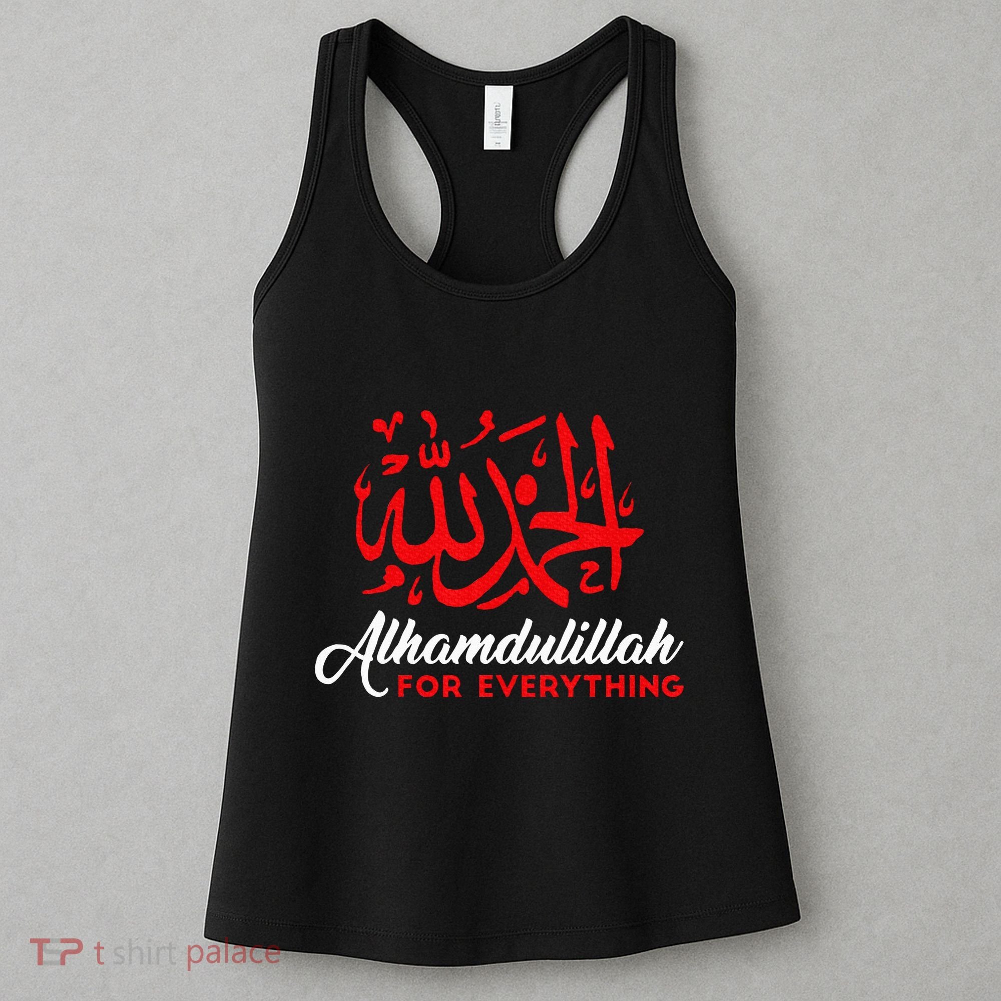 Lhamdulillah For Everything Gold Islamic For Muslim Women's Tank Top