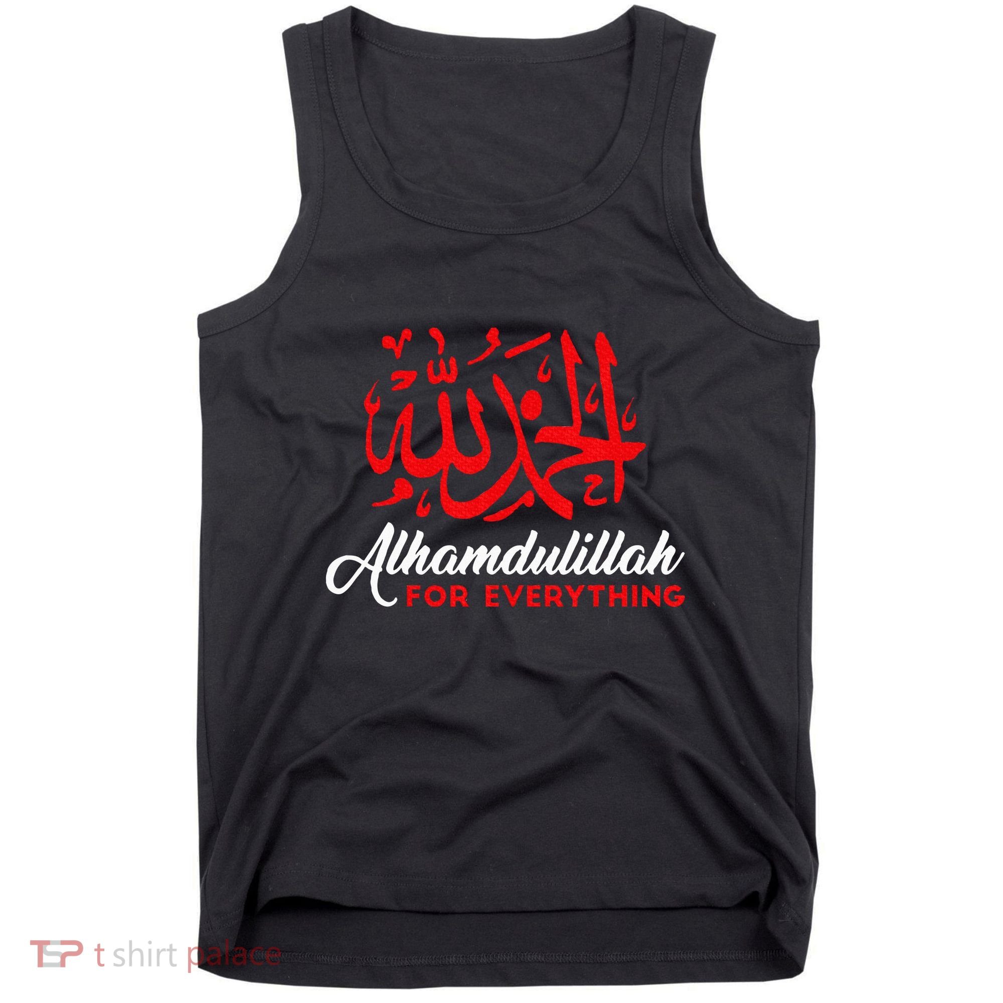 Lhamdulillah For Everything Gold Islamic For Muslim Tank Top