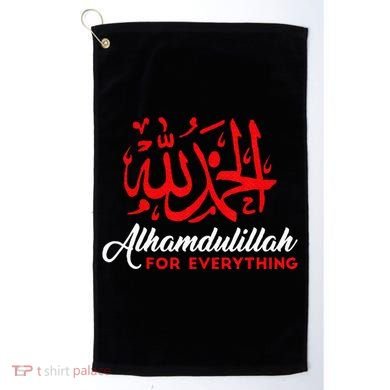 Lhamdulillah For Everything Gold Islamic For Muslim Golf Towel