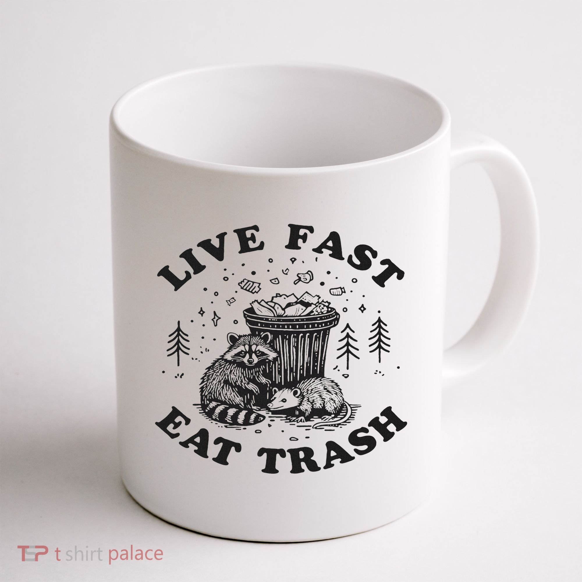 Live Fast Eat Trash Raccoon Possum Coffee Mug