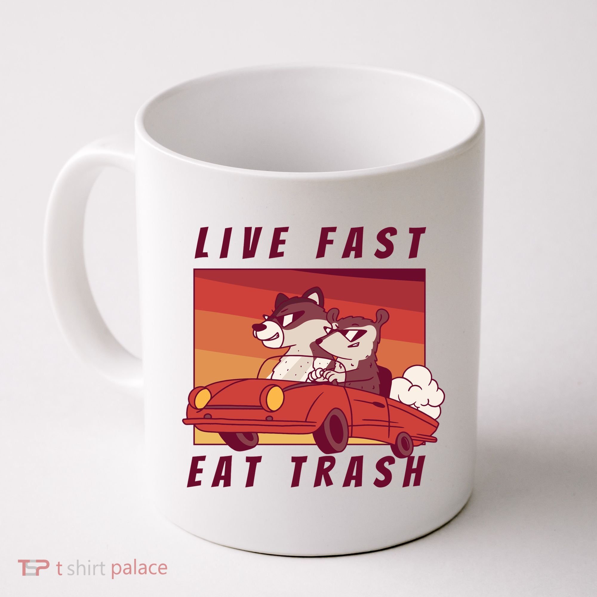 Live Fast Eat Trash Race Car Funny Raccoon Coffee Mug