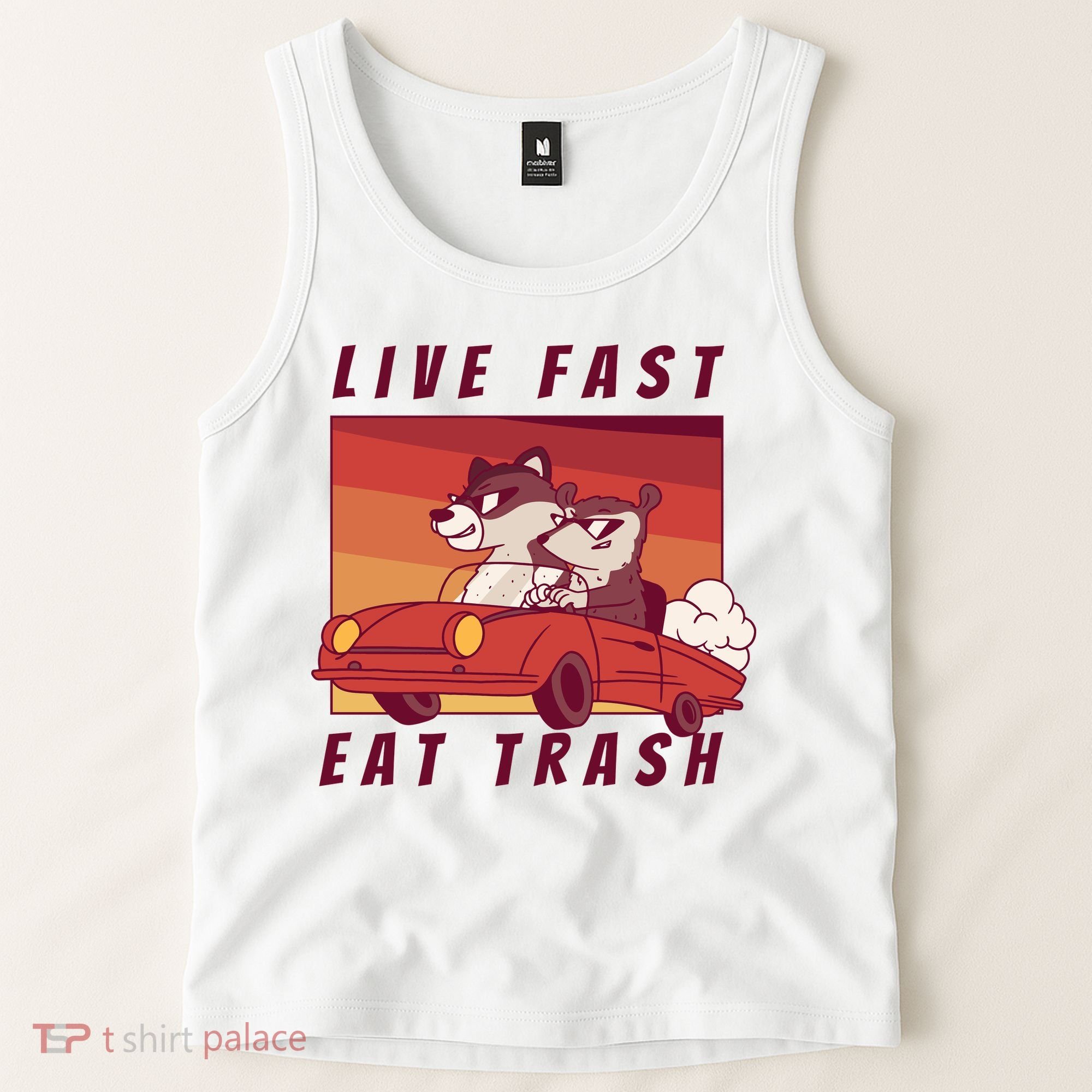 Live Fast Eat Trash Race Car Funny Raccoon Tank Top