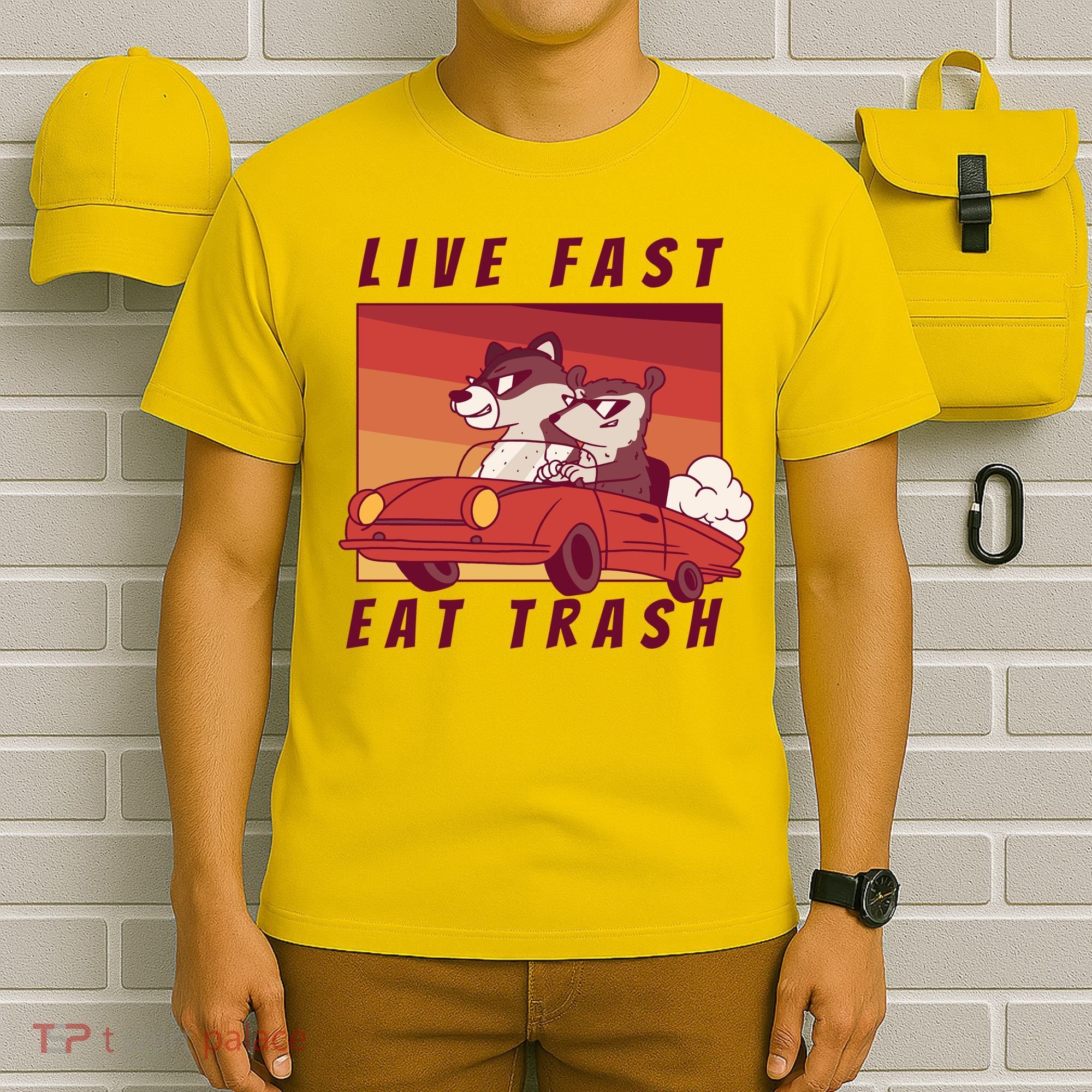 Live Fast Eat Trash Race Car Funny Raccoon T-Shirt