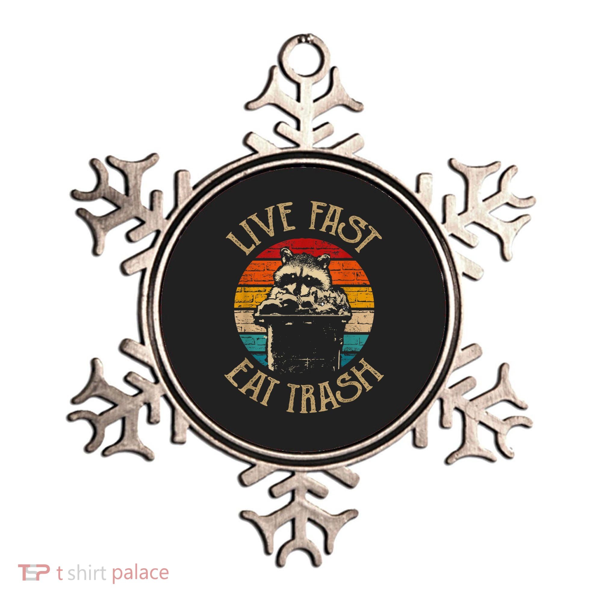 Live Fast Eat Trash Can Raccoon Camping Or Hiking Ornament
