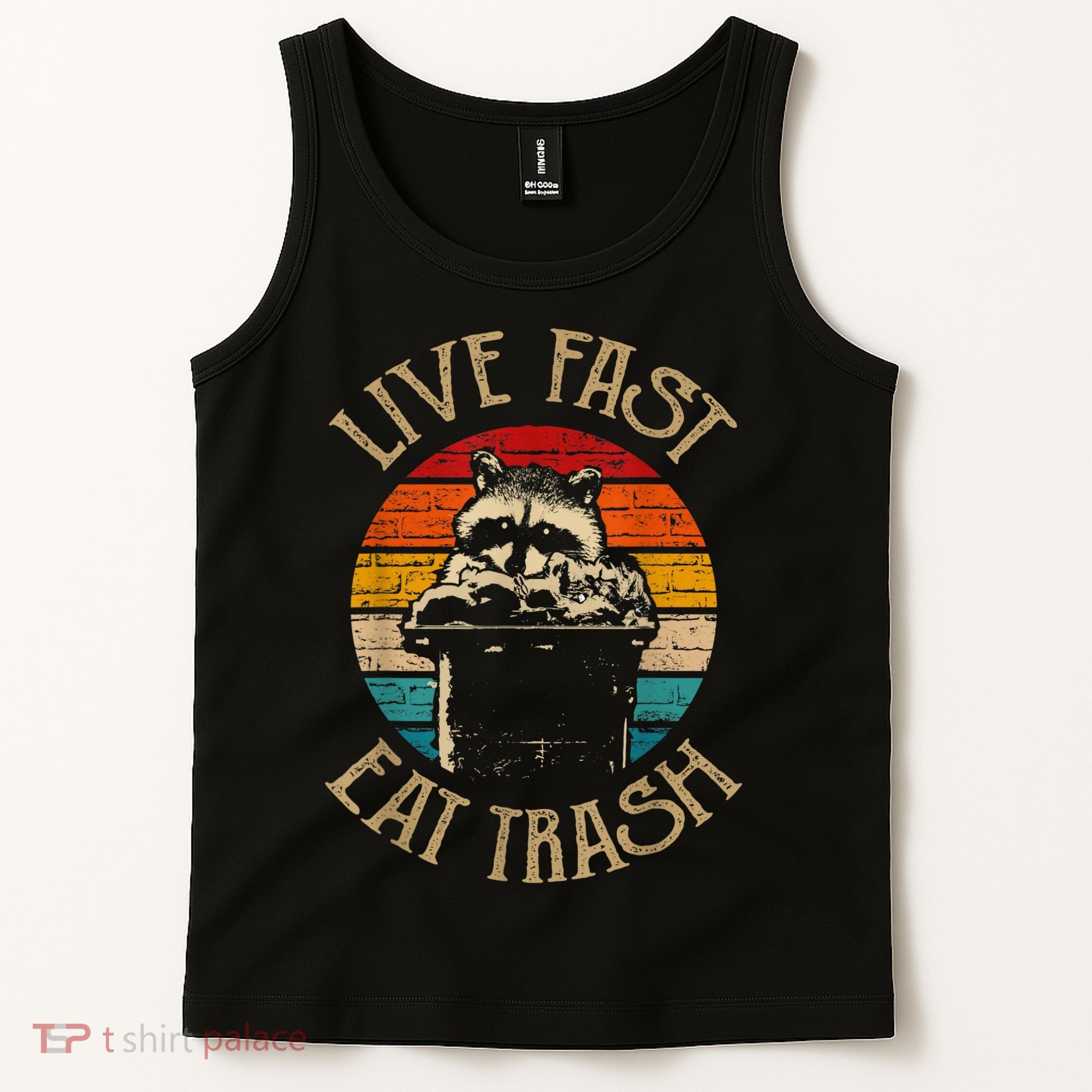 Live Fast Eat Trash Can Raccoon Camping Or Hiking Tank Top