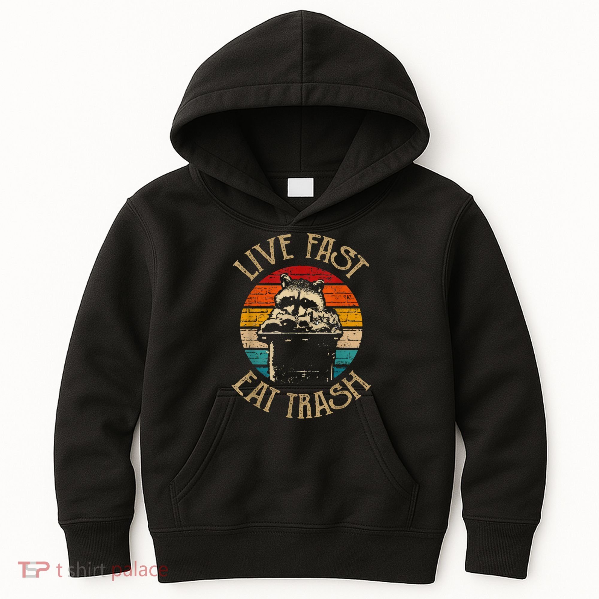 Live Fast Eat Trash Can Raccoon Camping Or Hiking Kids Hoodie