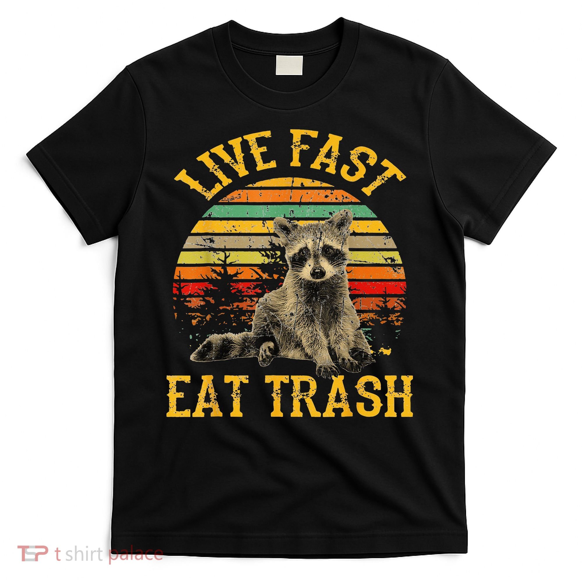 Live fast eat Trash Funny Raccoon Camping Vintage T-Shirt