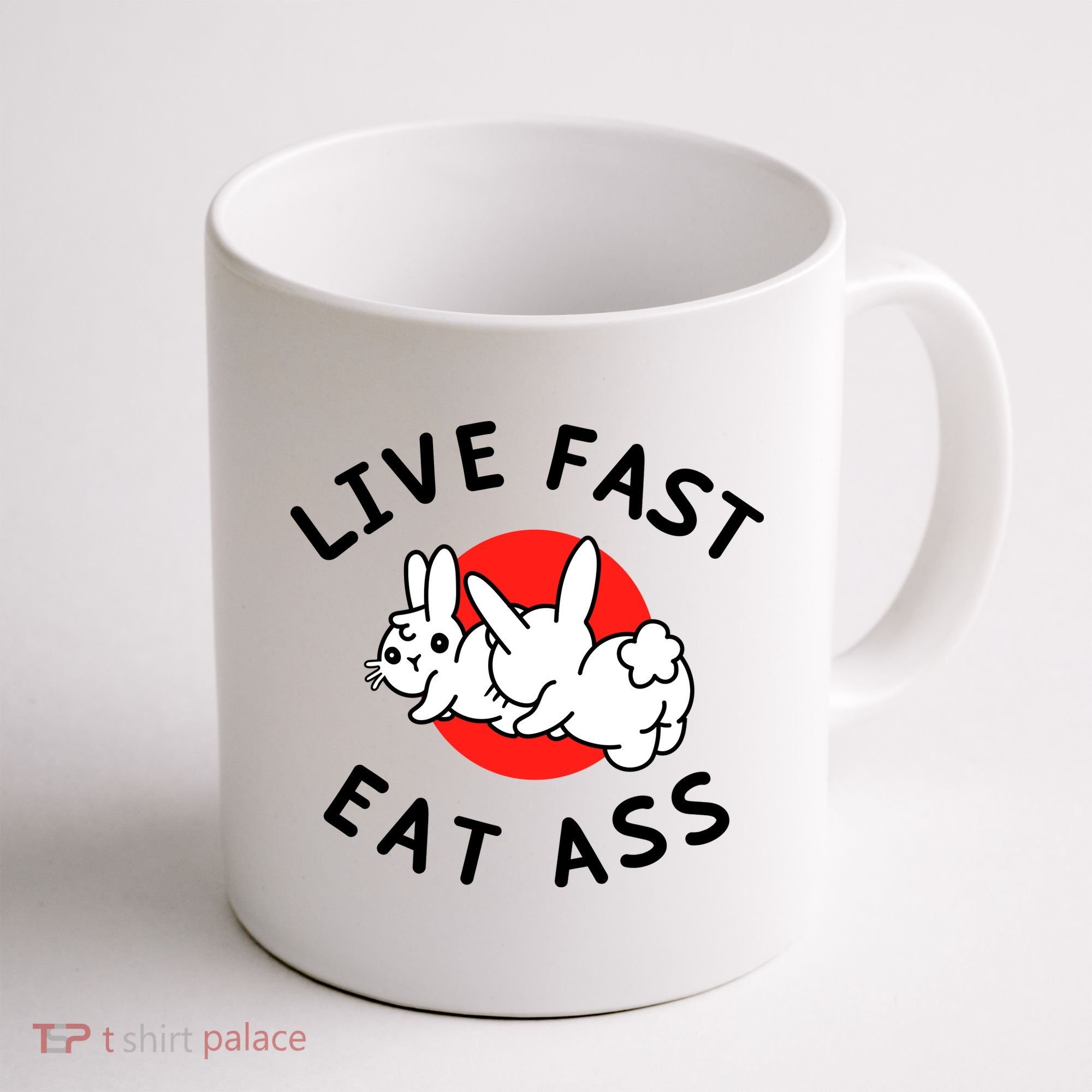 Live Fast Eat Ass Funny Bunny Coffee Mug
