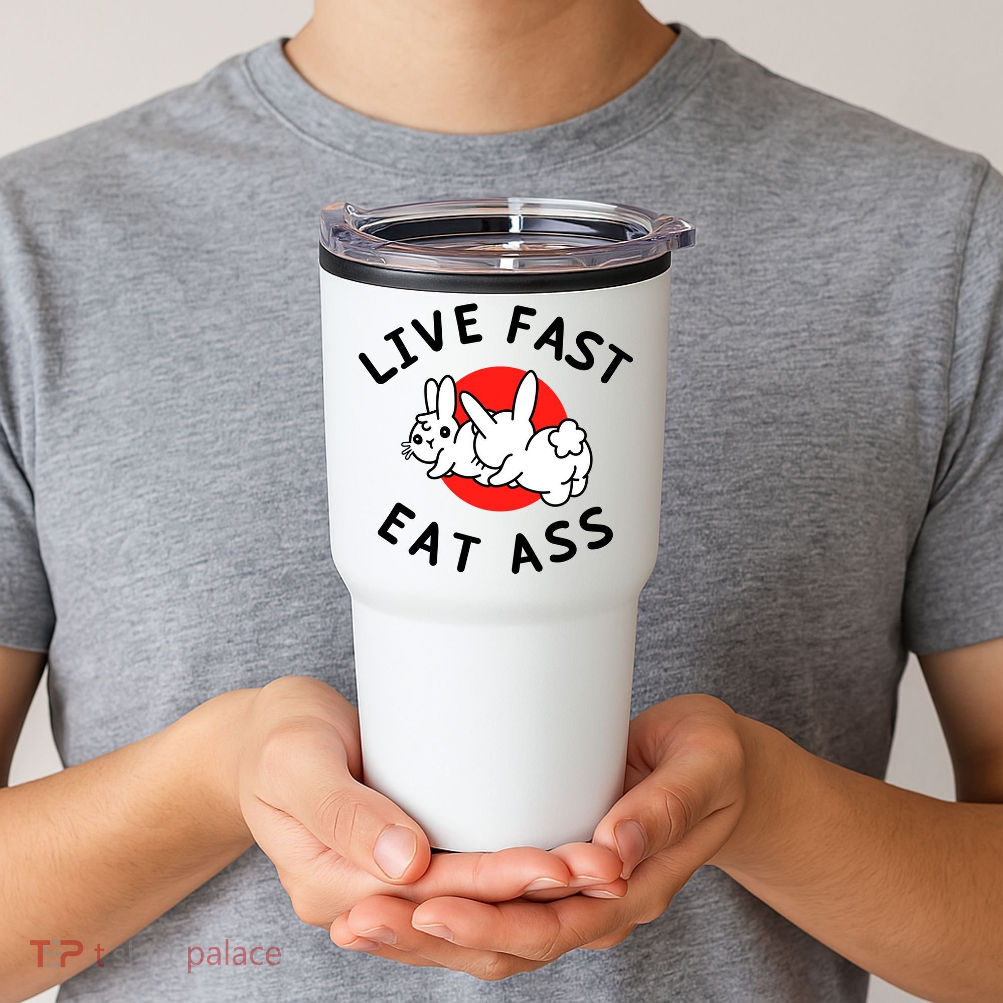 Live Fast Eat Ass Funny Bunny Tumbler
