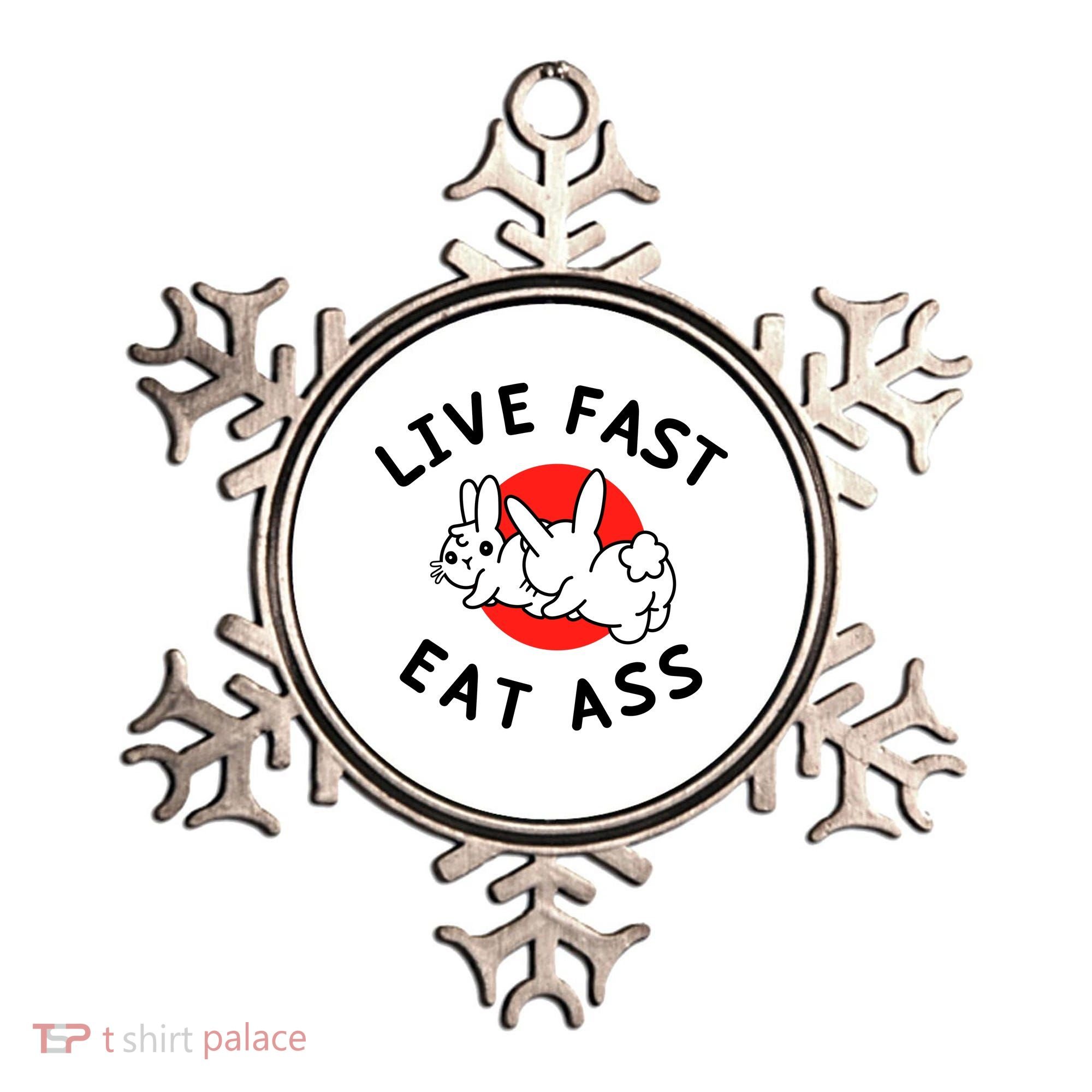 Live Fast Eat Ass Funny Bunny Ornament