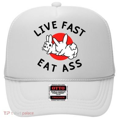 Live Fast Eat Ass Funny Bunny Hat