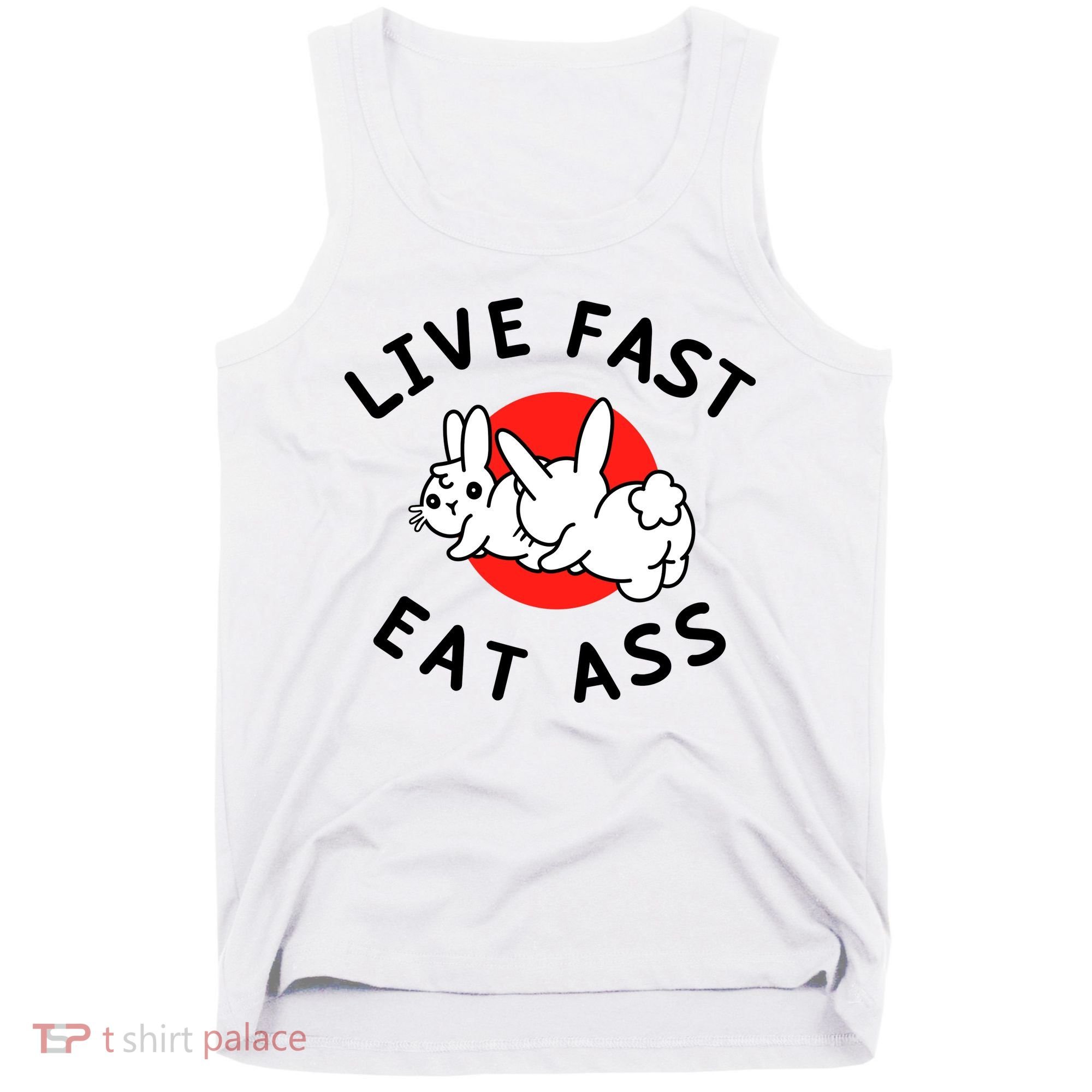 Live Fast Eat Ass Funny Bunny Tank Top