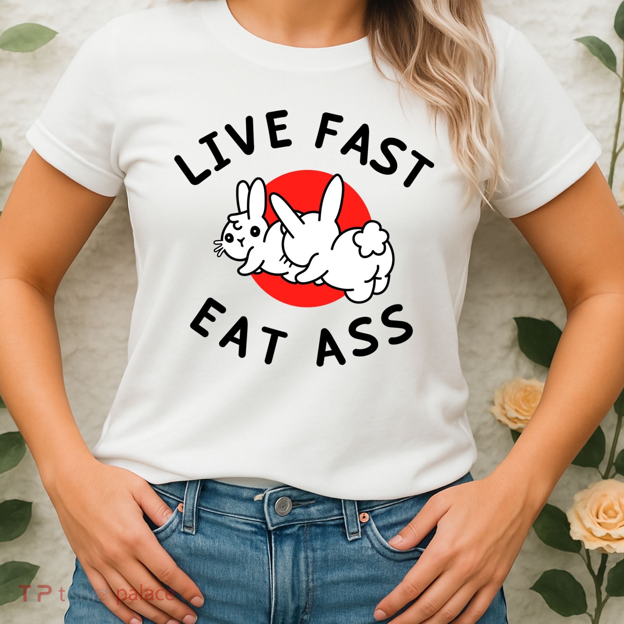 Live Fast Eat Ass Funny Bunny Women's T-Shirt