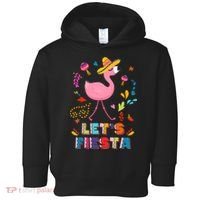 Let's Fiesta Flamingo Cinco De Mayo Toddler Hoodie thumb 0