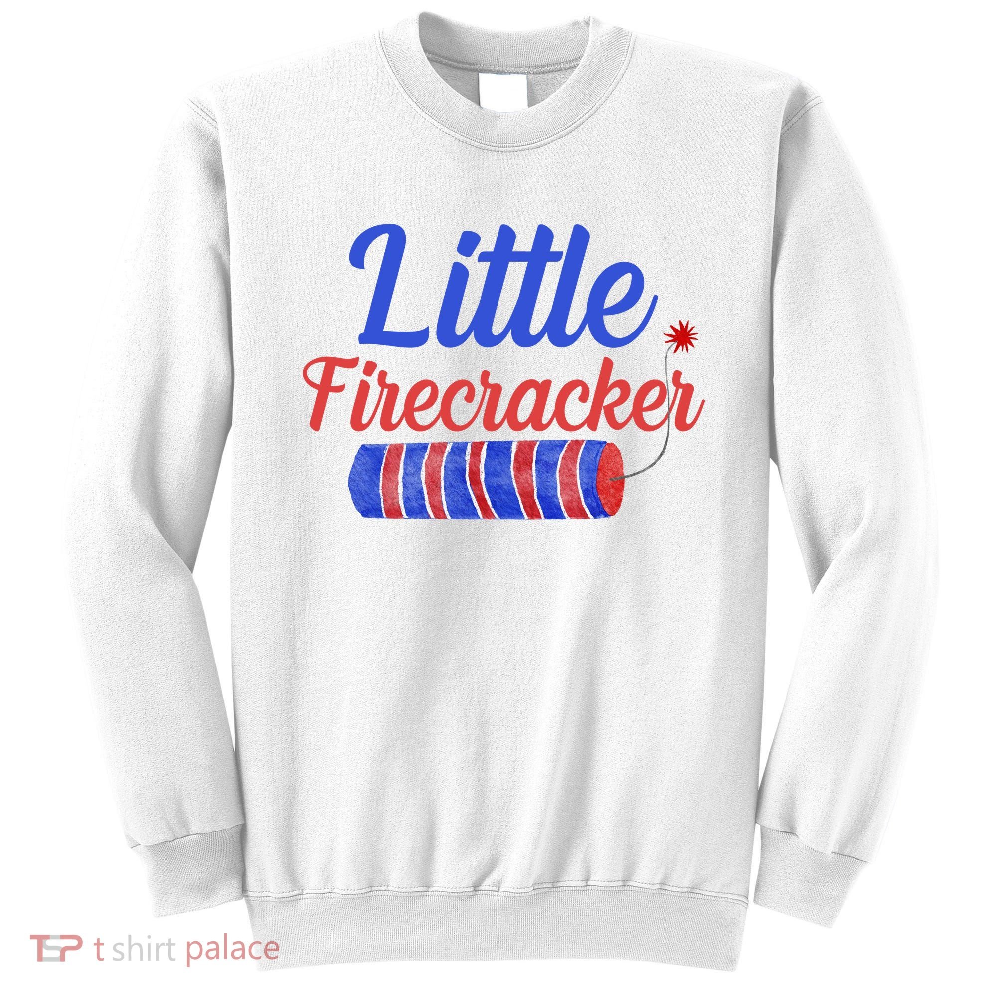 Little Firecracker Funny 4th Of July Sweatshirt