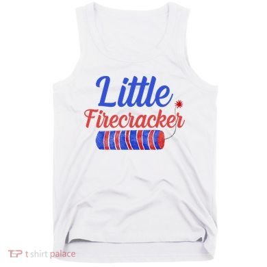 Little Firecracker Funny 4th Of July Tank Top