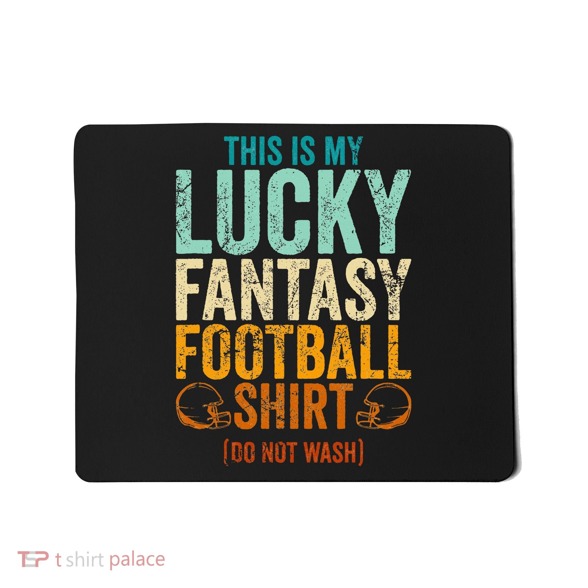 Lucky Fantasy Football Draft Party Do Not Wash Mousepad