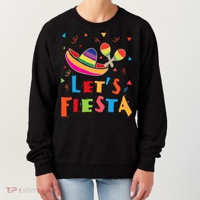 Let's Fiesta Funny Cinco De Mayo Women's Sweatshirt
