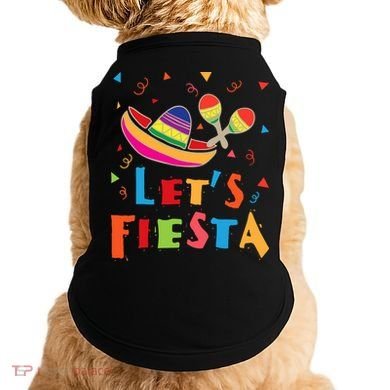 Let's Fiesta Funny Cinco De Mayo Doggie Tank