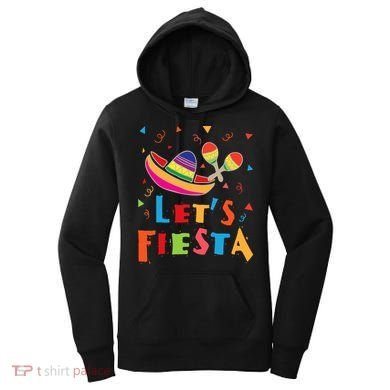 Let's Fiesta Funny Cinco De Mayo Women's Hoodie