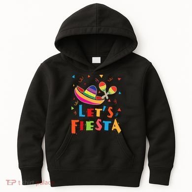 Let's Fiesta Funny Cinco De Mayo Kids Hoodie