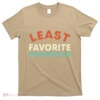 Least Favorite Grandchild T-Shirt thumb 0