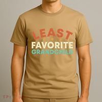 Least Favorite Grandchild T-Shirt thumb 3