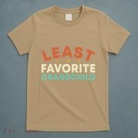 Least Favorite Grandchild T-Shirt thumb 5