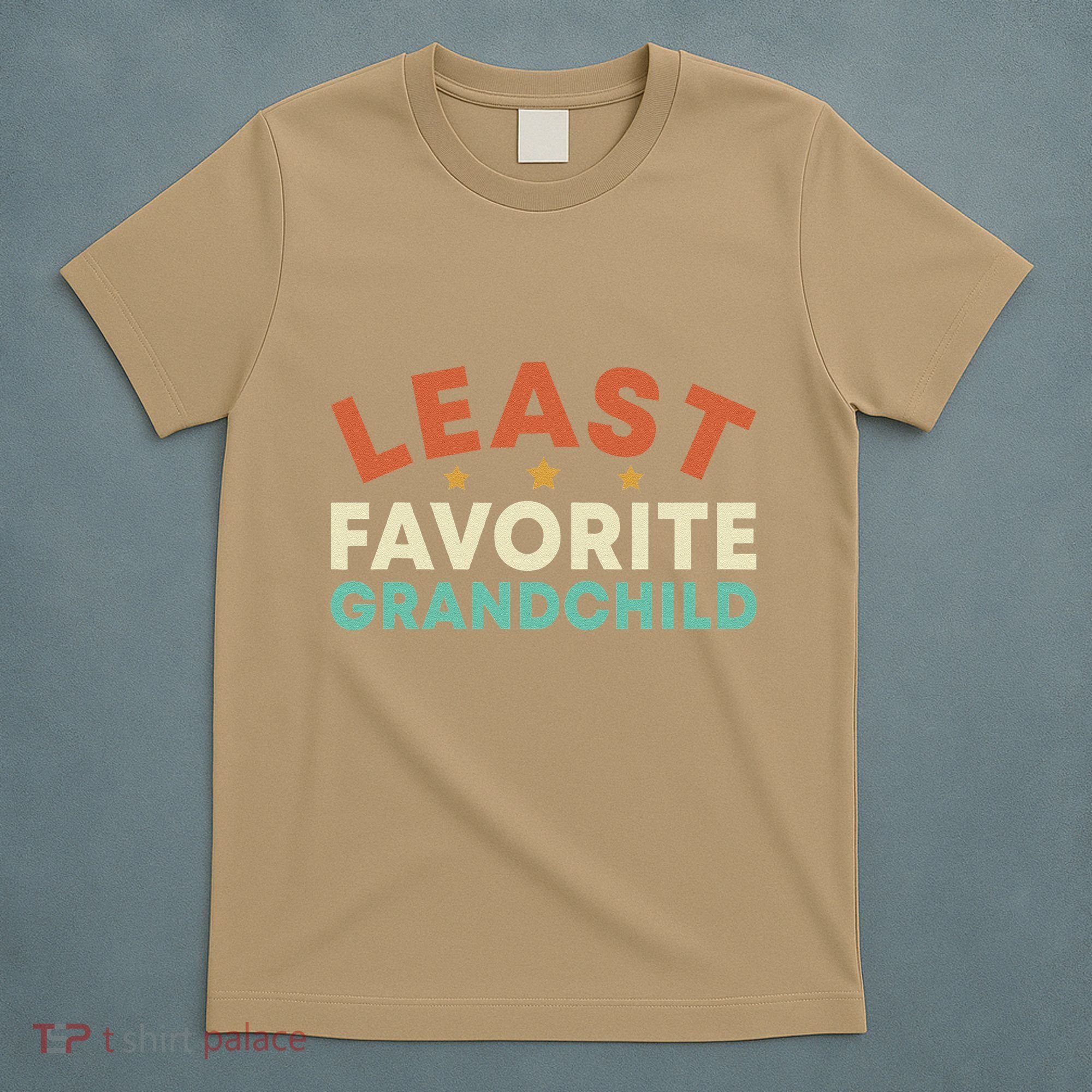 Least Favorite Grandchild T-Shirt