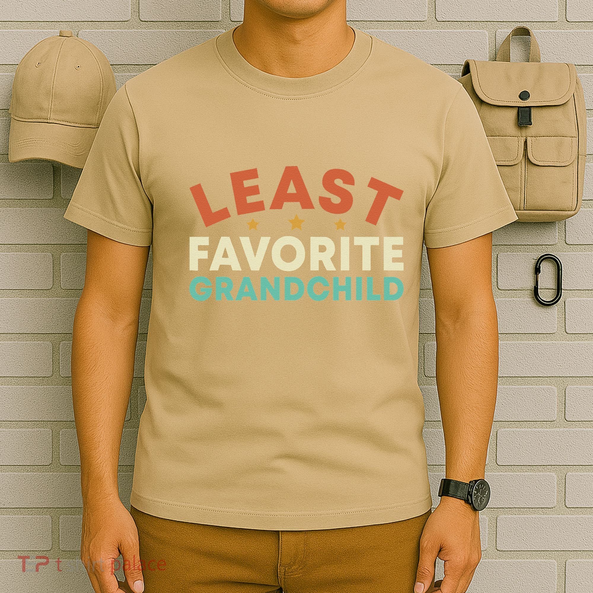 Least Favorite Grandchild T-Shirt