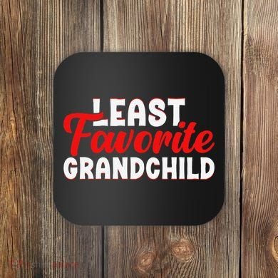 Least Favorite Grandchild Coaster