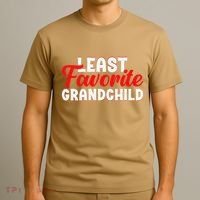 Least Favorite Grandchild T-Shirt thumb 3