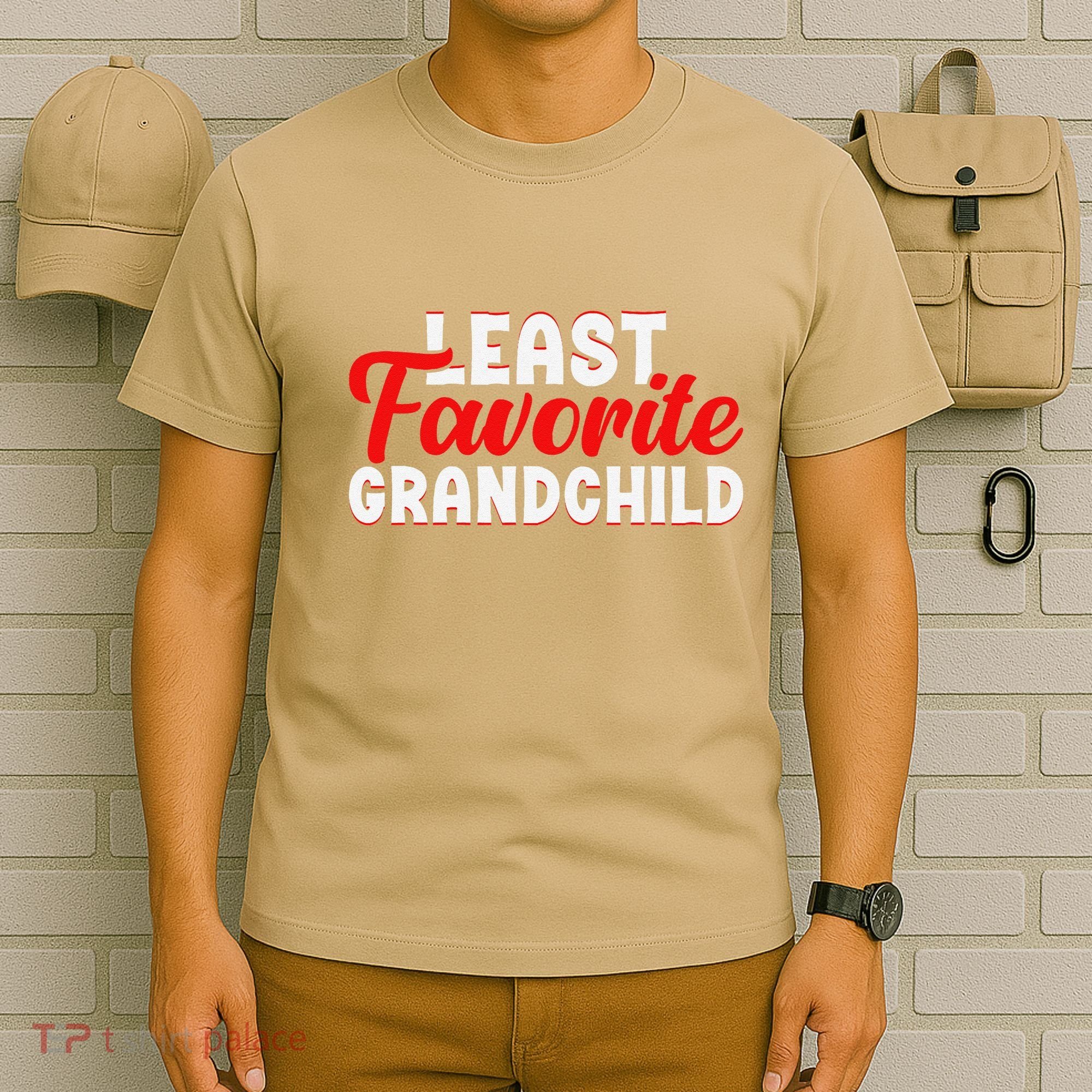 Least Favorite Grandchild T-Shirt
