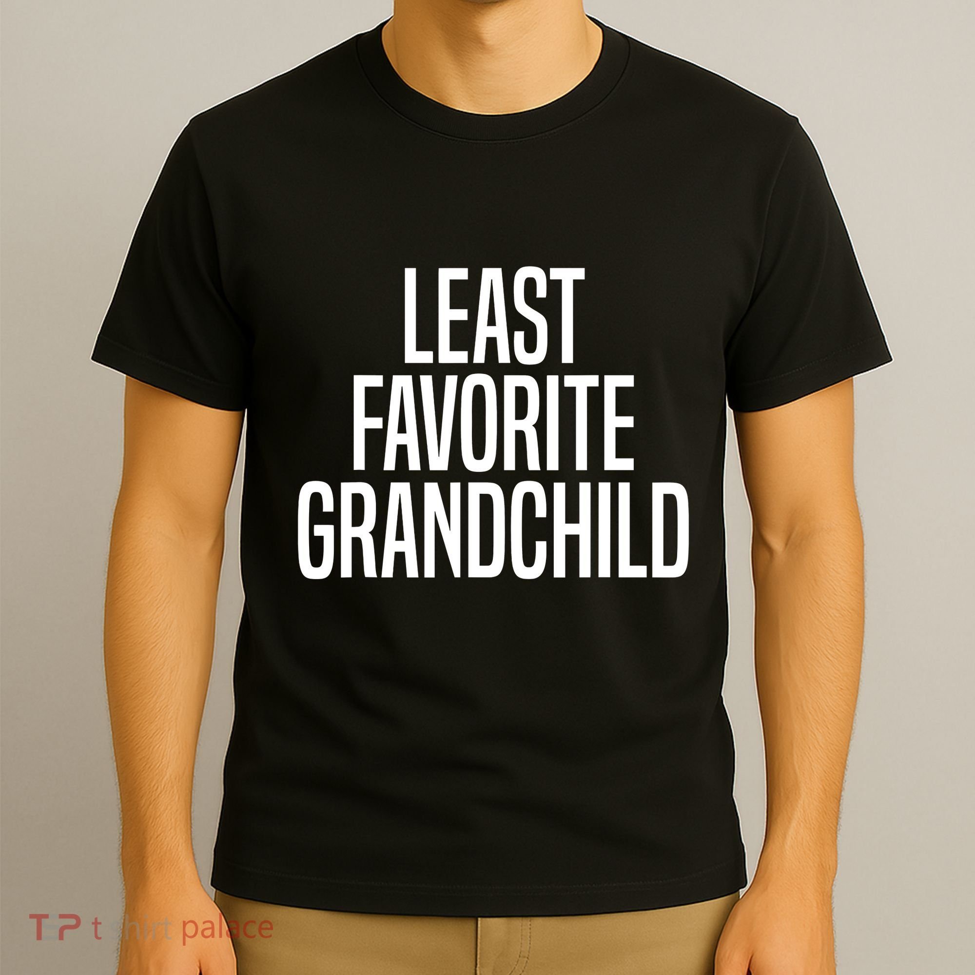 Least Favorite Grandchild T-Shirt
