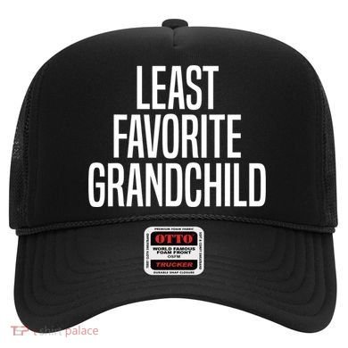 Least Favorite Grandchild Hat