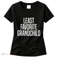 Least Favorite Grandchild Women's T-Shirt thumb 0