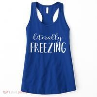 Literally Freezing Gift Women's Tank Top thumb 0